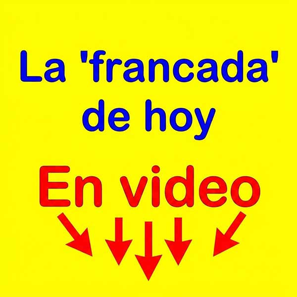 La “Francada en video” de hoy 26 de junio 2026